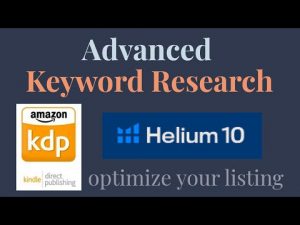 Advanced Keyword Research for Amazon KDP Self-Publishing | Helium 10 Tutorial [Video]