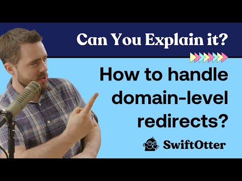 How should we handle domain-level redirects? | Can You Explain It? [Video]