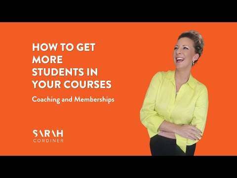 How To Get More Students In Your Courses, Coaching and Memberships [Video]