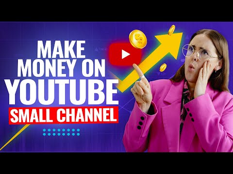 How to Make Money on YouTube with a SMALL CHANNEL in 2024! [Video]