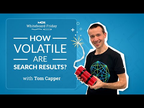 How Volatile Are Search Results? — Whiteboard Friday [Video]