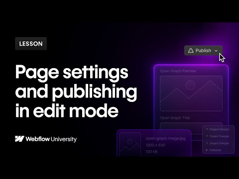 Optimize your Webflow site and publish it in edit mode [Video]