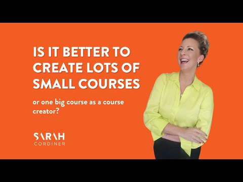 Is it better to create lots of small courses, or one big course as a course creator? [Video]