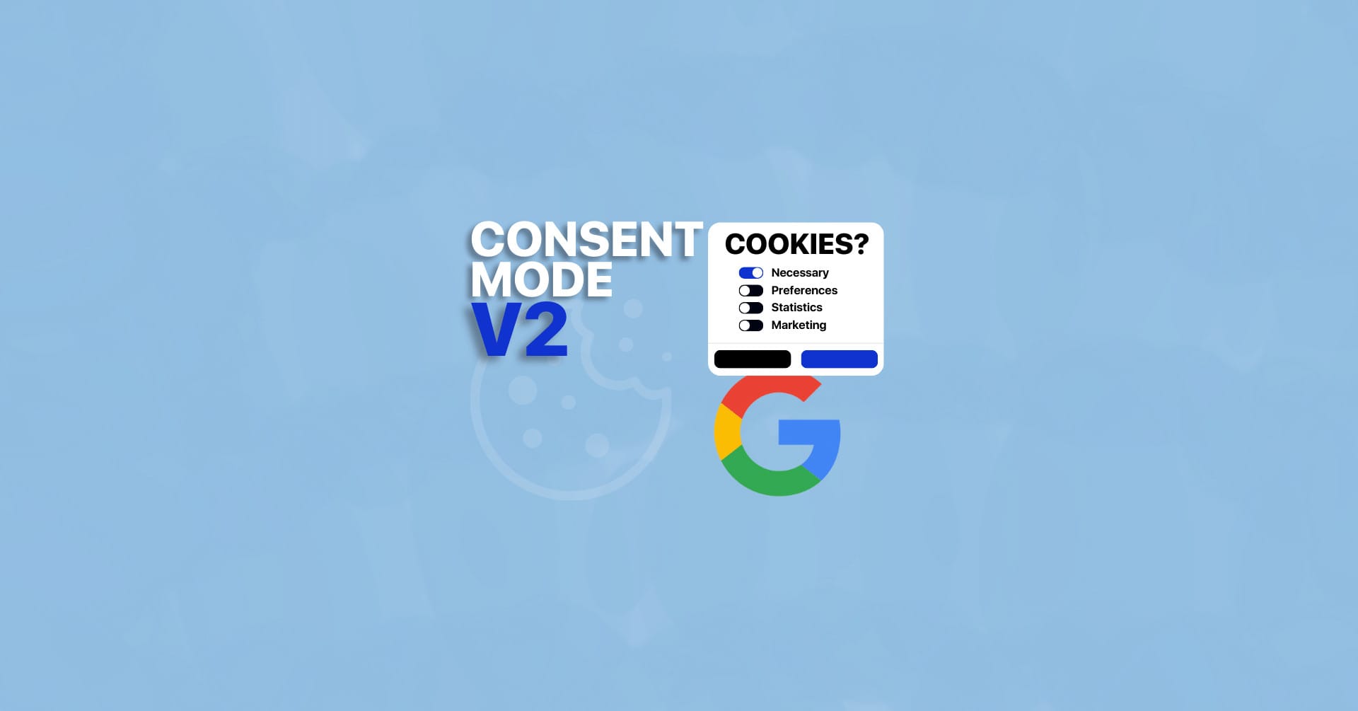 How to Install Consent Mode V2 (with GTM and Cookiebot) [Video]