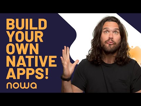 Create Your Own Mobile and Web Apps with Nowa [Video]