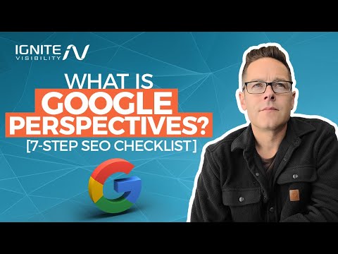What is Google Perspectives? [7-Step SEO Checklist] [Video]