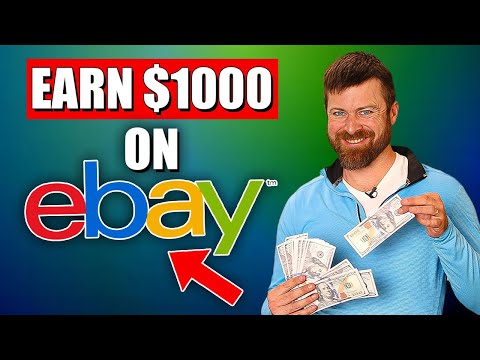 How To Earn $1000 On eBay [Video]