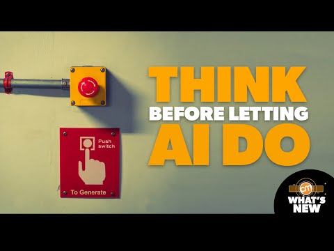Use AI for Doing? You Better Do the Thinking | What’s New? [Video]