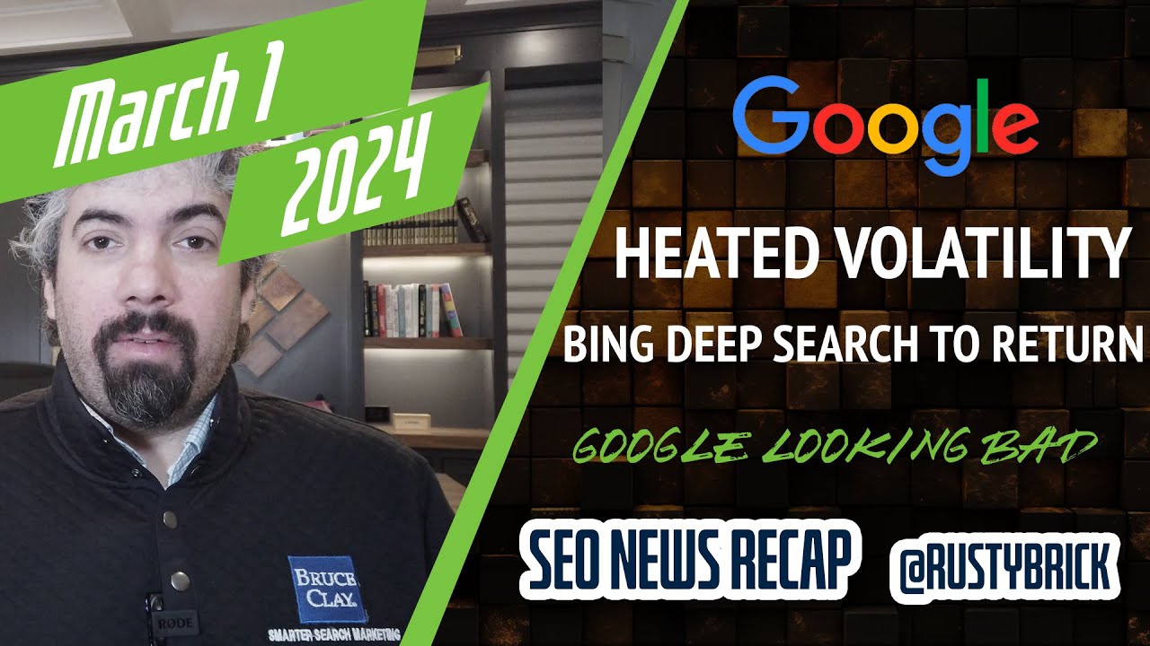 Google Ranking Volatility, Tons Of Google Bugs, Most Read Articles, Bing Deep Search & Quality & SEOs Not Loving Google [Video]