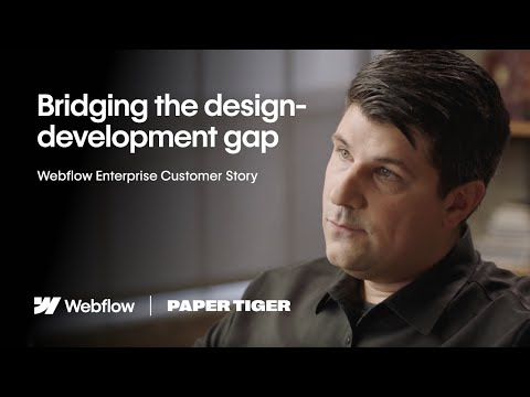 Bridging the design-development gap | Webflow customer story – Paper Tiger [Video]