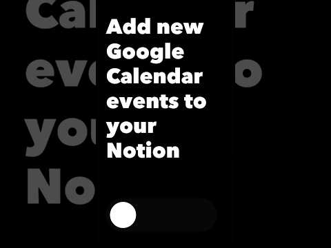 Automatically add new Google Calendar events to your Notion ✨ [Video]