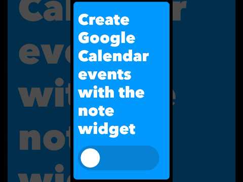 Quickly create Google Calendar events with the note widget 📅📝 [Video]