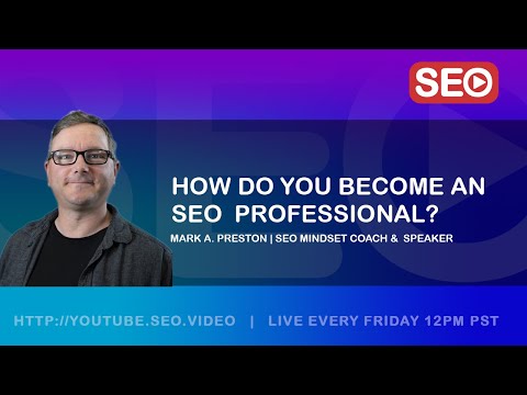 How to become an SEO Professional – Mark Preston [Video]