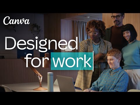 Canva | Designed for work [Video]
