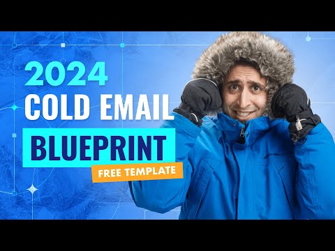 The ULTIMATE 2024 Cold Email Blueprint for Agencies (FREE Templates) [Video]