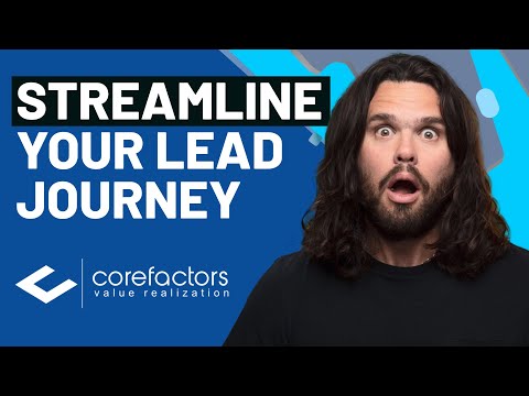 Streamline Your Entire Lead Journey with Corefactors [Video]