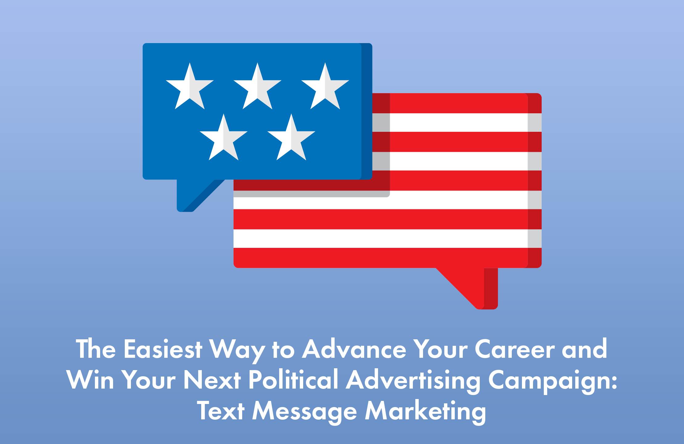 The Easiest Way to Advance Your Career and Win Your Next Political Advertising Campaign: Text Message Marketing [Video]