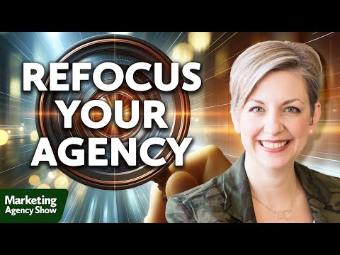 The Agency Pivot: How to Downsize Clients or Services [Video]