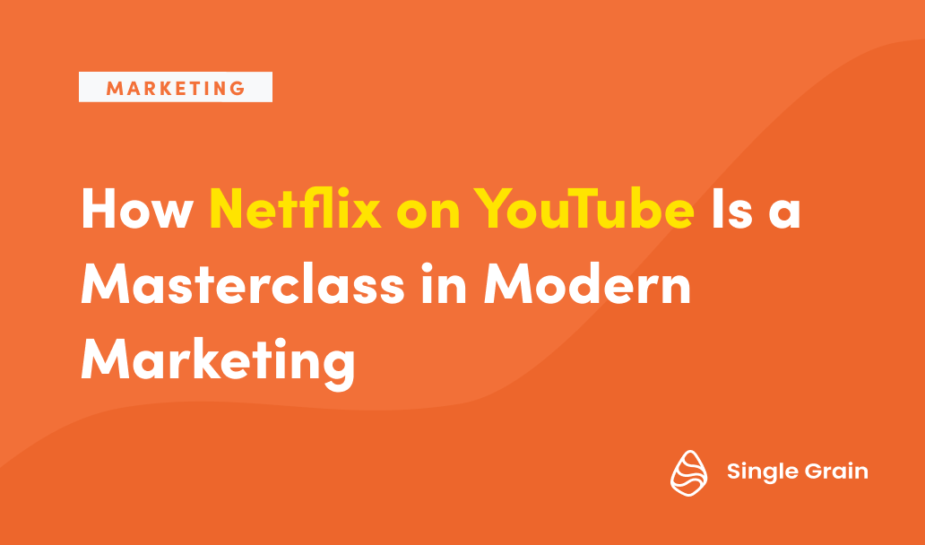 How Netflix on YouTube Is a Masterclass in Modern Marketing [Video]