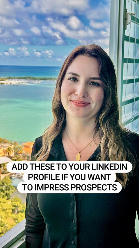 Add These To Your LinkedIn Profile If You Want To Impress Prospects [Video]