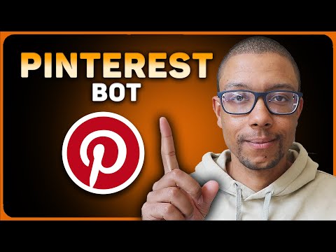 Make Money on Pinterest Using A BOT (2024) [Video]