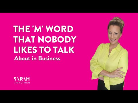 The ‘M’ Word That Nobody Likes To Talk About in Business [Video]