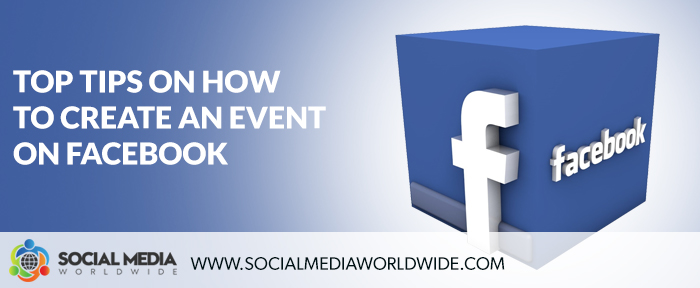 Top Tips On How To Create An Event On Facebook [Video]