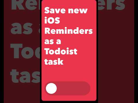Save new iOS Reminders as a Todoist task 📌 [Video]