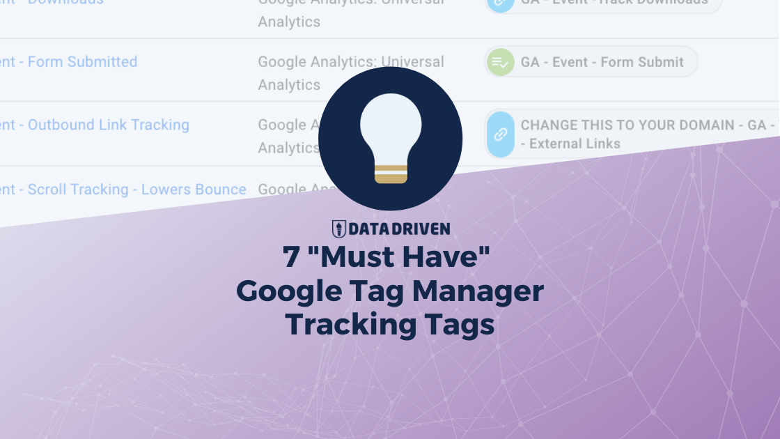 7 "Must Have" Google Tag Manager Tracking Tags [Video]