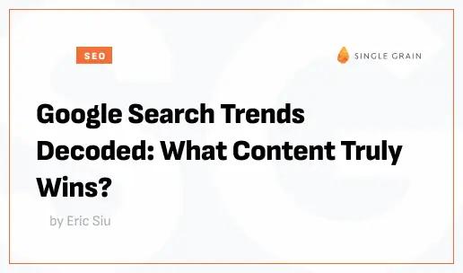 Decoding Google Search Trends: Secrets to Winning Content [Video]