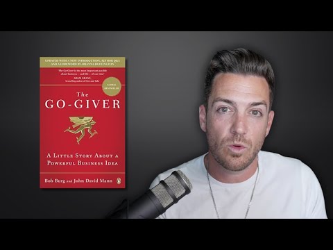 Why giving is the most powerful business strategy - The Go Giver by Bob Burg and John David Mann [Video]