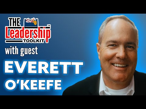 The Leadership Toolkit hosted by Mike Phillips with guest Everett O’Keefe [Video]