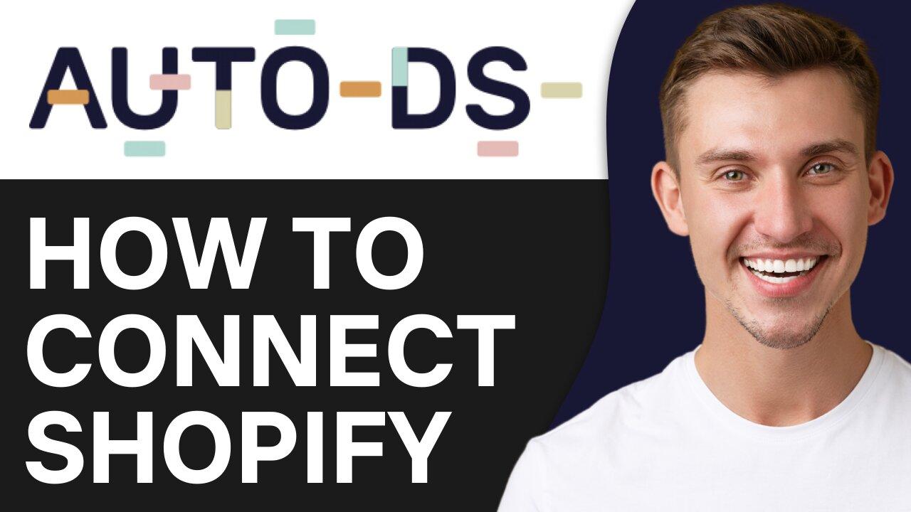 HOW TO CONNECT AUTODS TO SHOPIFY [Video]