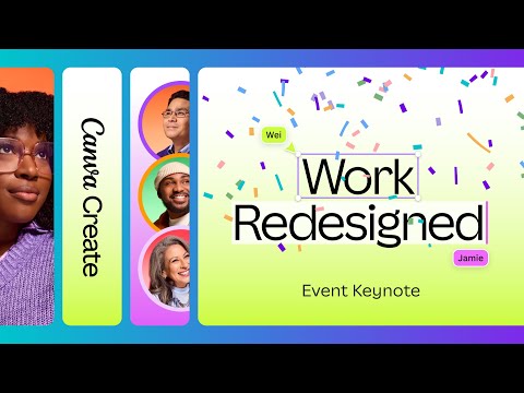 Canva Create: Work Redesigned [Video]