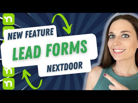 Introducing Nextdoor’s Exciting New Tool: Lead Generation Forms! [Video]