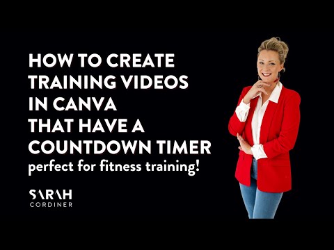 How to create training videos in Canva that have a countdown timer – perfect for fitness training!