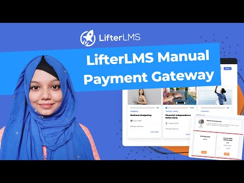 LifterLMS Manual Payment Gateway [Video]