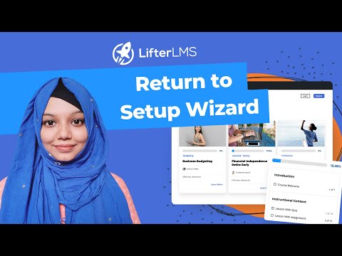 Return to Your LifterLMS Setup Wizard [Video]