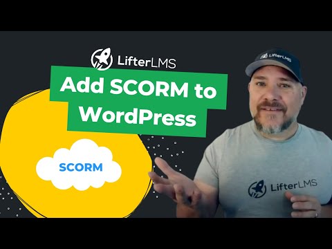 Add SCORM to WordPress with LifterLMS [Video]