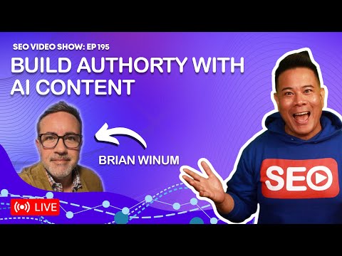 Brian Winum 🤖 Build SEO Authority with AI Content [Video]