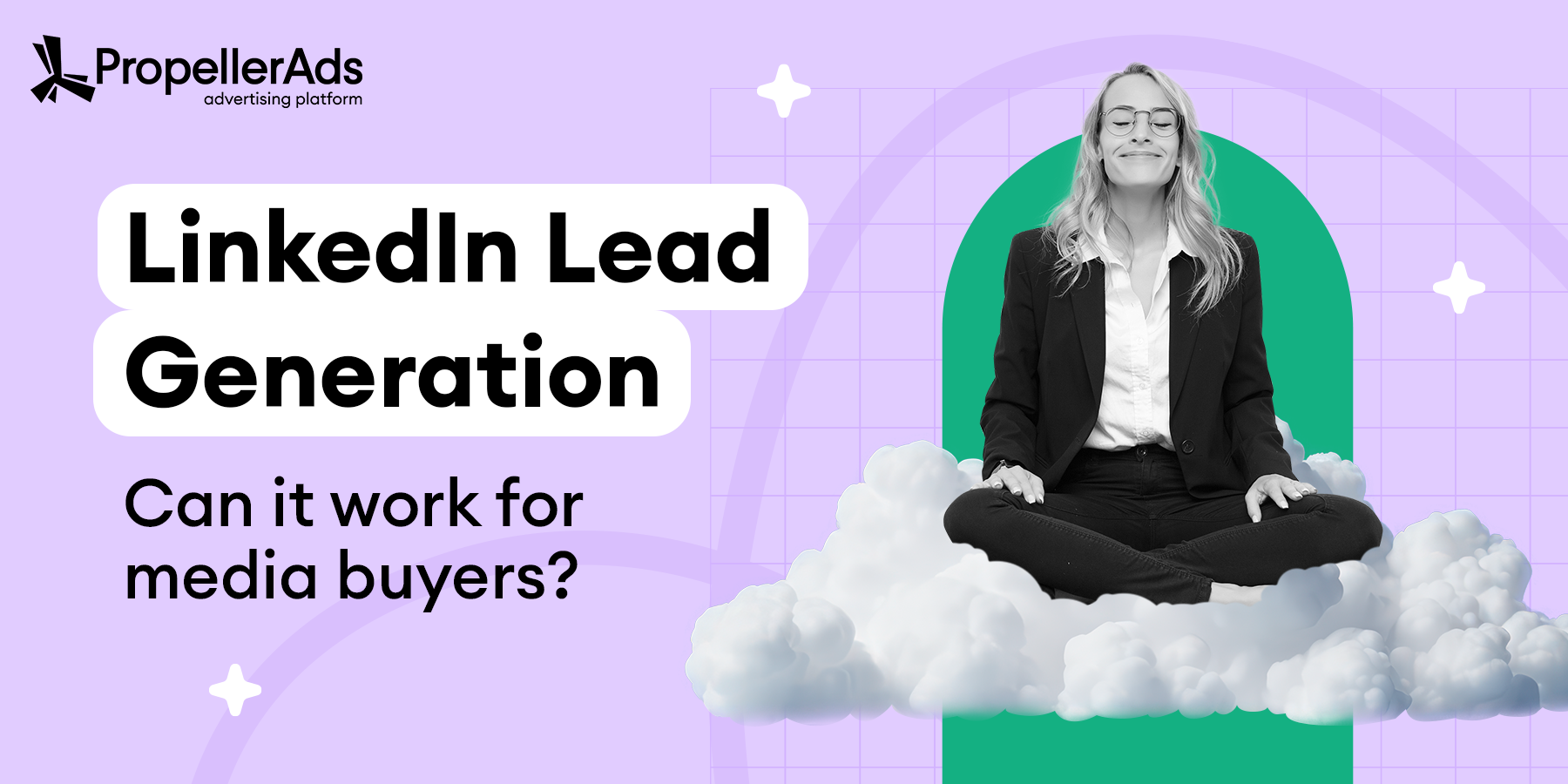 LinkedIn Lead Generation: A Guide for Media Buyers [Video]