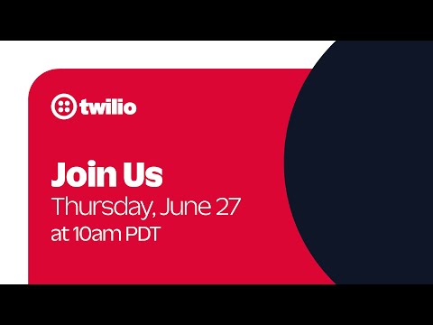 Join us for the Twilio Release Webinar for Q2 2024! [Video]