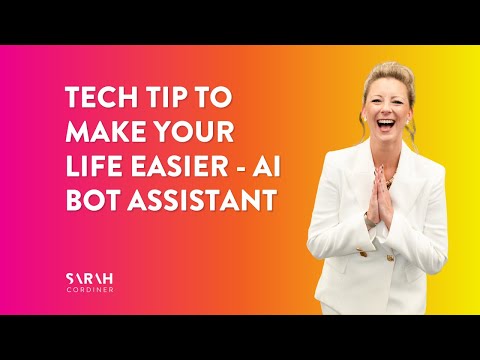 Tech tip to make your life easier – AI Bot Assistant [Video]