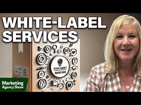 How to White-Label Your Agency Services [Video]