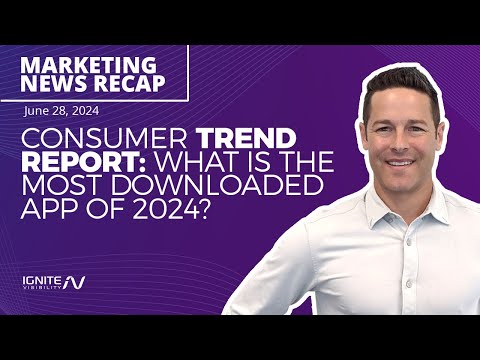 Consumer Trend Report: What Is the Most Downloaded App of 2024? [Video]