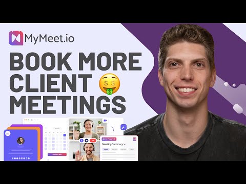 Book More Client Meetings in 2024 with MyMeet.io [Video]