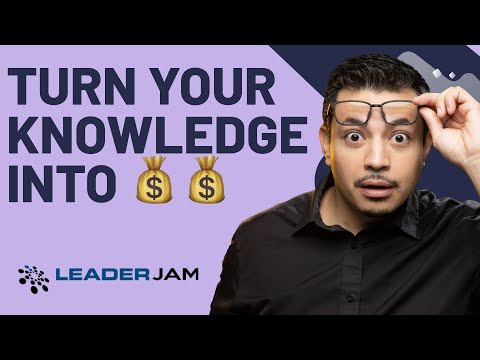 ATTN: Creators + Coaches! Turn Your Knowledge into Money! | LeaderJam [Video]