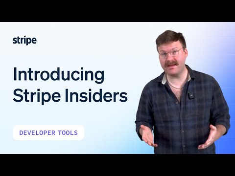 Introducing Stripe Insiders [Video]