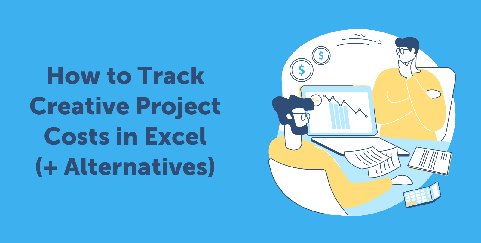 How to Track Creative Project Costs in Excel (+ Alternatives) [Video]