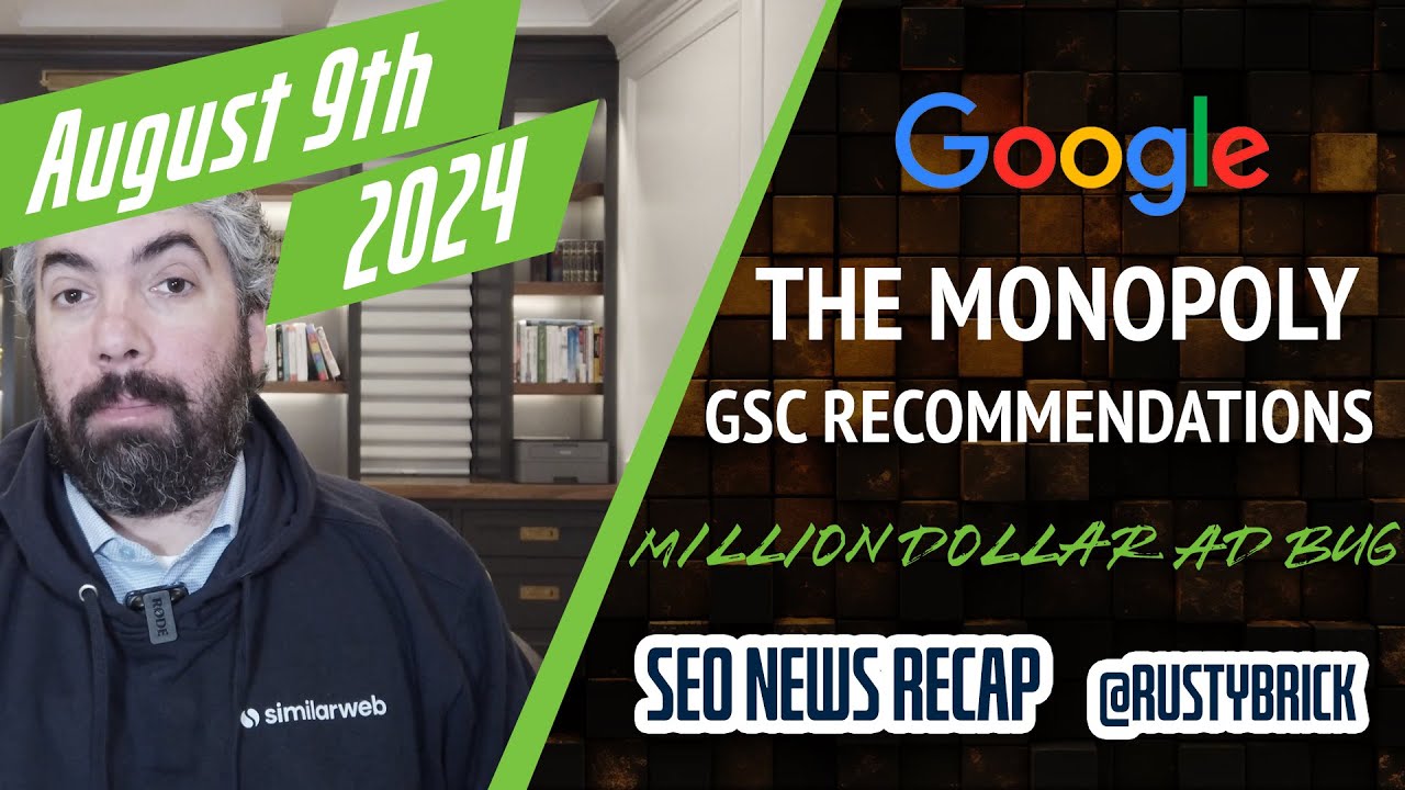 Google Monopoly Ruling, Ranking Volatility, Million Dollar Ad Bugs, Search Console Recommendations & More [Video]